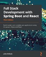 Full Stack Development with Spring Boot and React: Build modern and scalable web applications using the power of Java and React, 3rd Edition
