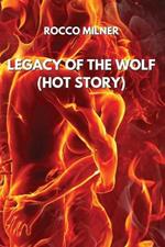 Legacy of the Wolf (Hot Story)