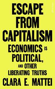 Ebook Escape From Capitalism Clara E. Mattei