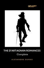 The D'Artagnan Romances - Complete