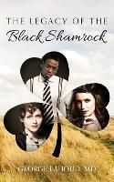 The Legacy of the Black Shamrock