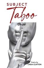 Subject Taboo: Poetry by Linda Clayton