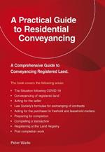 A Practical Guide to Residential Conveyancing: Revised Edition 2022