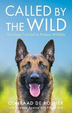 Called by the Wild: The Dogs Trained to Protect Wildlife