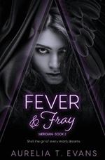 Fever & Fray