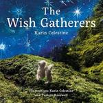 The Wish Gatherers