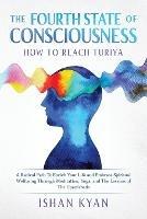 The Fourth State of Consciousness - How to Reach Turiya