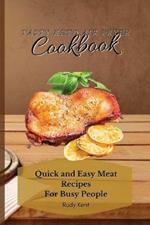 Tasty Keto Air Fryer Cookbook: Quick and Easy Meat Recipes For Busy People