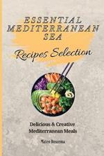 Essential Mediterranean Sea Recipes Selection: Delicious & Creative Mediterranean Meals