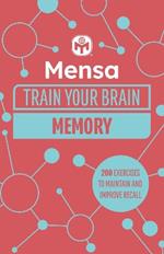 Mensa Train Your Brain - Memory: 200 puzzles to unlock your mental potential