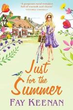 Just for the Summer: Escape to the country for the perfect romantic read