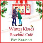 Winter Kisses at Roseford Café