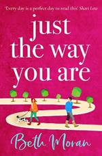 Just The Way You Are: The TOP 10 bestselling, uplifting, feel-good read