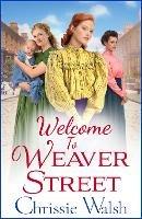 Welcome to Weaver Street: The first in a heartbreaking and heartwarming new WW1 series