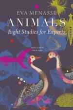 Animals – Eight Studies for Experts