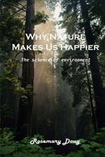 Why Nature Makes Us Happier: Amazing background