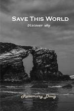 Save This World: Discover why