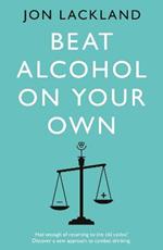 Beat alcohol on your own