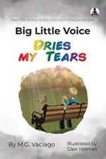 Big Little Voice: Dries my Tears