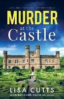 Murder at the Castle: An absolutely addictive English cozy mystery