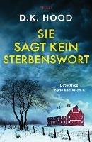 Sie sagt kein Sterbenswort: Thriller