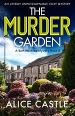 The Murder Garden: An utterly unputdownable cozy mystery