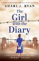 The Girl with the Diary: Utterly heartbreaking and unputdownable World War Two historical fiction