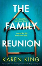 The Family Reunion: A totally unputdownable psychological suspense novel with a jaw-dropping twist