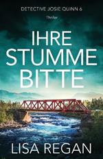 Ihre stumme Bitte: Thriller