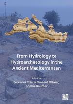 From Hydrology to Hydroarchaeology in the Ancient Mediterranean: An Interdisciplinary Approach