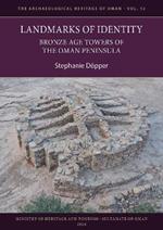 Landmarks of Identity: Bronze Age Towers of the Oman Peninsula