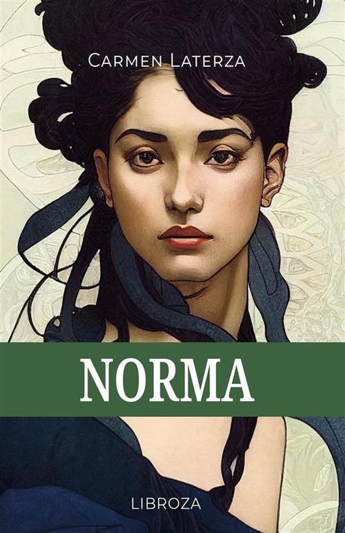 Norma. Con audiolibro - Carmen Laterza - copertina