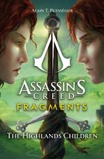 Assassin's Creed: Fragments - The Highlands Children: The Highlands Children