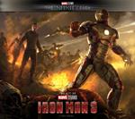 Marvel Studios' The Infinity Saga - Iron Man 3: The Art of the Movie: Iron Man 3: The Art of the Movie