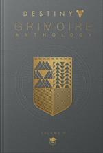 Destiny Grimoire Anthology, Volume VI