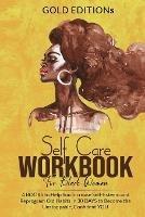 Self-Care Workbook for Black Women: 4 BOOKS to Help You Increase Self-Esteem