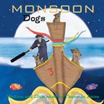 Monsoon Dogs: They dream big!