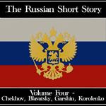 Russian Short Story, The - Volume 4