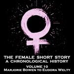 Female Short Story, The - A Chronological History - Volume 10