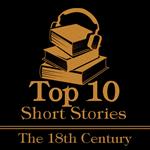 Top 10 Short Stories, The - The 18th Century