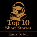 Top 10 Short Stories, The - Early Sci-Fi