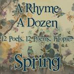 Rhyme A Dozen ? Spring, A
