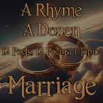 Rhyme A Dozen, A - Marriage