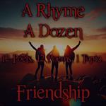 Rhyme A Dozen, A - Friendship