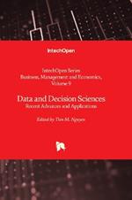 Data and Decision Sciences: Recent Advances and Applications