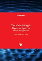 Chaos Monitoring in Dynamic Systems: Analysis and Applications