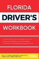 Florida Driver's Workbook: 360+ State-Specific Questions to Assist You in Passing Your Learner's Permit Exam