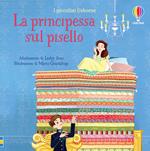 La principessa sul pisello. Ediz. a colori