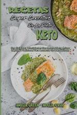 Recetas Super Sencillas De La Dieta Keto: Una Guia Para Principiantes Con Recetas Cetogenicas Rapidas Y Deliciosas Para Aumentar Su Metabolismo (Super Simple Keto Diet Recipes) (Spanish Version)