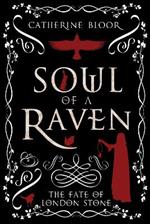 Soul of a Raven: The Fate of London Stone